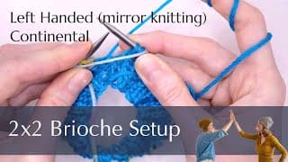 Get Started Knitting Two Color Double Brioche Stitch for Lefties - Mirror Knitting